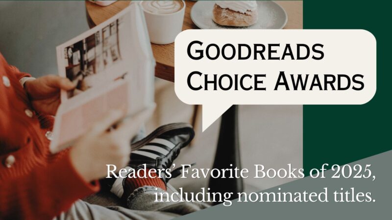 Goodreads Choice Awards 2025―受賞作とノミネート作品の一覧表